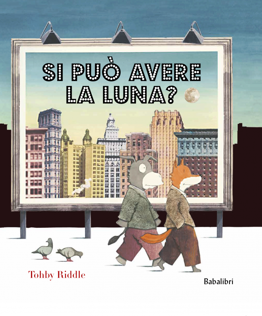 La copertina del libro di Tobby Riddle “Si può avere la luna?” (Babalibri)