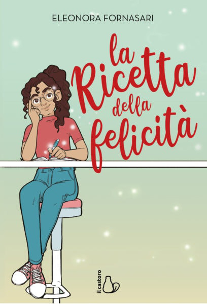 La copertina del libro di Eleonora Fornasari "La ricetta della felicità"