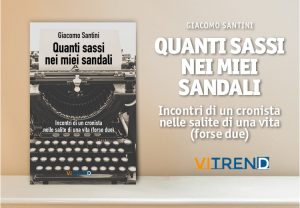 Quanti sassi nei miei sandali, il nuovo libro di Giacomo Santini